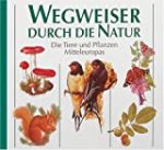 Buchtipp Wegweiser durch die Natur