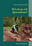 Wie lerne ich Spurenlesen